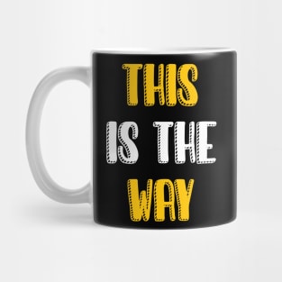 This is the way Mug